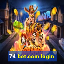 74 bet.com login